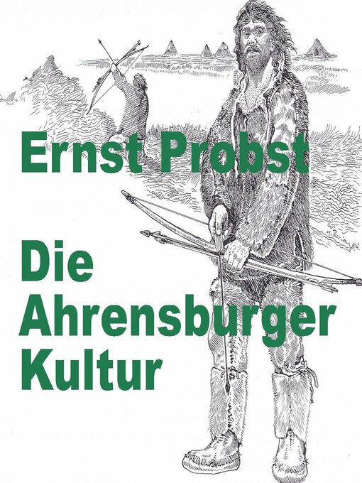 Title details for Die Ahrensburger Kultur by Ernst Probst - Available